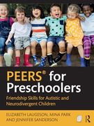 Peers® for Preschoolers: Friendship Skills for Autistic and Neurodivergent Children (en Inglés)