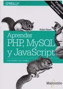 Aprender Php, Mysql y Javascript (5a Edición Incluye Aplicaciones web y Móviles)