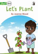 Let's Plant - Our Yarning (en Inglés)