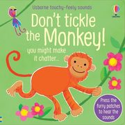 Don't Tickle the Monkey! (Touchy-Feely Sound Books) (en Inglés)
