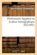 Dictionnaire Egyptien En Ecriture Hieroglyphique (Langues) (French Edition)