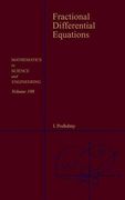 Fractional Differential Equations: An Introduction to Fractional Derivatives, Fractional Differential Equations, to Methods of Their Solution and Some. In Science and Engineering, Volume 198) (en Inglés)