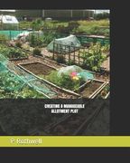 Creating a Manageable Allotment Plot (en Inglés)