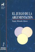 El Juego de la Argumentación: 14 (Proyecto Didáctico Quirón, Filosofía Para Niños) (in Spanish)