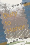 Duty to Honor: Cops of Chicago (en Inglés)