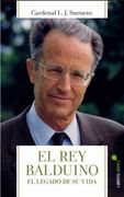 El rey Balduino: El Legado de su Vida
