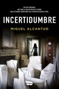 Incertidumbre - Alcantud, Miguel - Suma