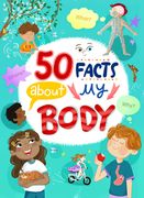 100 Facts about My Body (en Inglés)