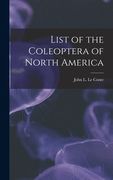 List of the Coleoptera of North America [microform] (en Inglés)