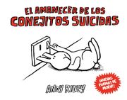El Amanecer de los Conejitos Suicidas (in Spanish)