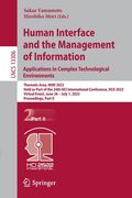 Human Interface and the Management of Information: Applications in Complex Technological Environments: Thematic Area, Himi 2022, Held as Part of the 2