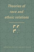 Theories of Race and Ethnic Relations Paperback (Comparative Ethnic and Race Relations)