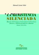 La Resistencia Silenciada: Historia del Congreso Universitario de Escritores Jóvenes y Edición Facsímil de su Boletín (Madrid, 1954-1955): 17 (Facsímiles)