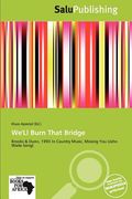 we'll burn that bridge (en Inglés)