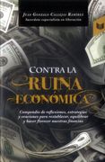 Contra la Ruina Económica
