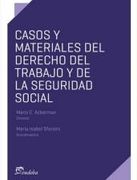 Casos y Materiales del Derecho del Trabajo y de la Seguridad Social