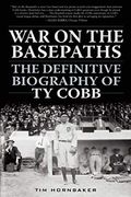 War on the Basepaths: The Definitive Biography of ty Cobb (en Inglés)