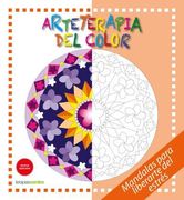 Arteterapia del Color. Mandalas Para Liberarte del Estrés (in Spanish)