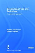 Depolarizing Food and Agriculture: An Economic Approach (Earthscan Food and Agriculture) (en Inglés)