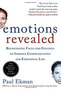 Emotions Revealed, Second Edition: Recognizing Faces and Feelings to Improve Communication and Emotional Life (en Inglés)