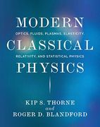Modern Classical Physics: Optics, Fluids, Plasmas, Elasticity, Relativity, and Statistical Physics (en Inglés)