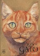 Yo Soy Gato- I Am Cat (en Inglés)
