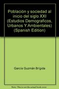 poblacion y sociedad al inicio del siglo xxi