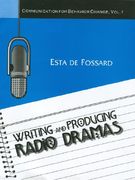 writing and producing radio dramas
