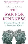 The war for Kindness: Building Empathy in a Fractured World (en Inglés)