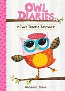 Eva's Treetop Festival (Owl Diaries, 1) (en Inglés)