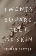 Twenty Square Feet of Skin (en Inglés)
