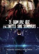 El Hombre que Encontró sus Sombras