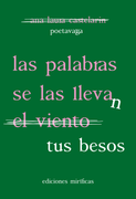 las palabras se las lleva(n) el viento (tus besos)