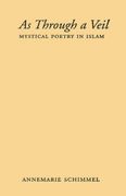 As Through a Veil: Mystical Poetry in Islam (American Lectures on the History of Religions) (en Inglés)