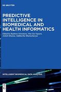 Predictive Intelligence in Biomedical and Health Informatics 