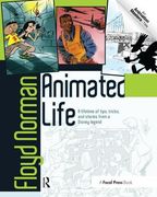 Animated Life: A Lifetime of Tips, Tricks, Techniques and Stories from an Animation Legend (en Inglés)