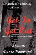 get in and get out (en Inglés)