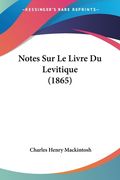 Notes Sur Le Livre Du Levitique (1865) (en Francés)