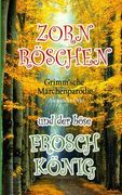 Zornröschen und der böse Froschkönig (in German)