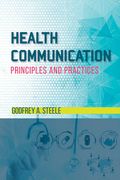 Health Communication: Principles and Practices 