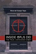 Inside Opus Dei: A True Unfinished Story (en Inglés)