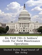 Da Pam 750-3: Soldiers' Guide for Field Maintenance Operations (en Inglés)