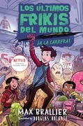 Los Últimos Frikis del Mundo:  En Campaña!