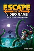Escape From a Video Game (Book 1): The Secret of Phantom Island (Escape From a Video Game, 1) (en Inglés)