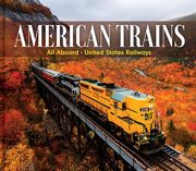 American Trains: All Aboard - United States Railways