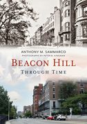 Beacon Hill Through Time (en Inglés)