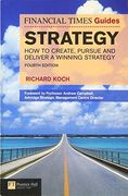 Strategy: How to Create, Pursue and Deliver a Winning Strategy Fourth Edition (The ft Guides) 