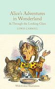 Alice's Adventures in Wonderland & Through the Looking-Glass (Macmillan Collector's Library) 