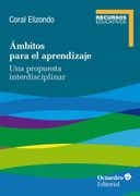 Ambitos Para el Aprendizaje: Una Propuesta Interdisciplinar (in Spanish)