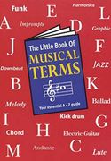 Little Book of Musical Terms (The Little Books) (en Inglés)